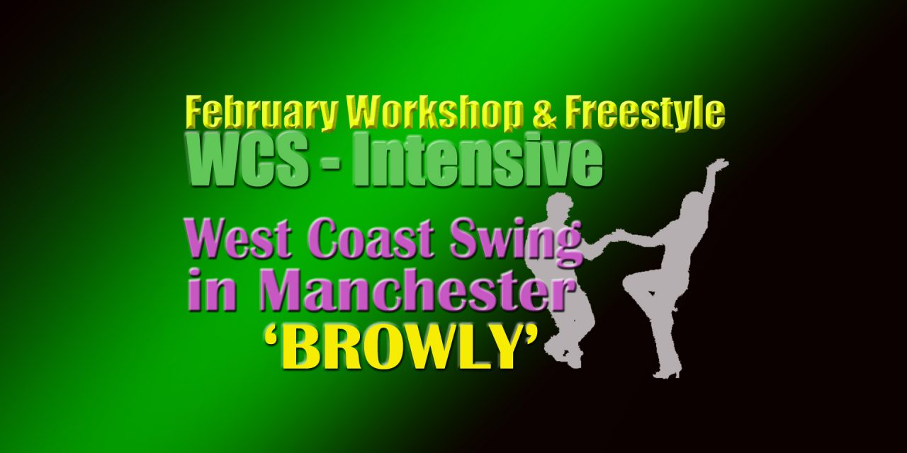 4&5th of Febuary: Browly intensive in Manchester!