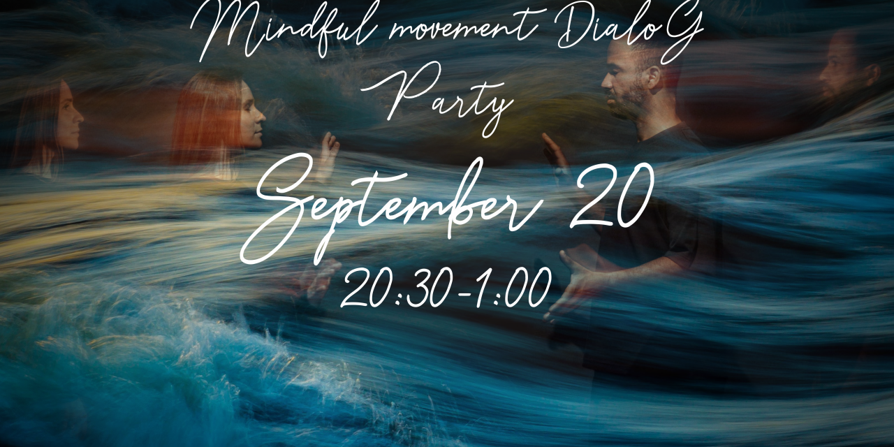 Party of « Mindful Movement DialoG – Part 1 »